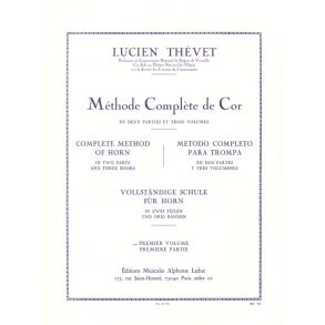Lucien Thévet: Méthode complète de Cor Vol.1 (Horn solo)