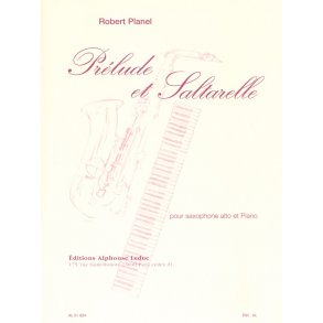 Robert Planel: Prélude Et Saltarelle