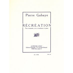 Pierre Gabaye: Récréation (Quartet-Brass)