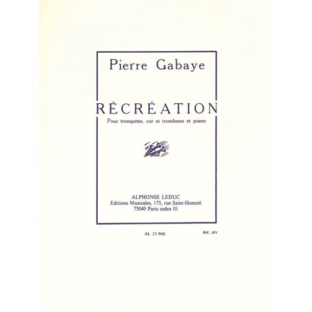 Pierre Gabaye: R&eacute;cr&eacute;ation (Quartet-Brass)