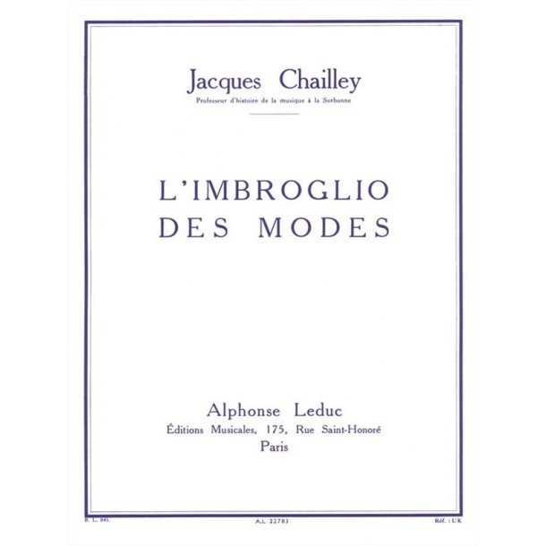 Jacques Chailley: L'Imbroglio Des Modes