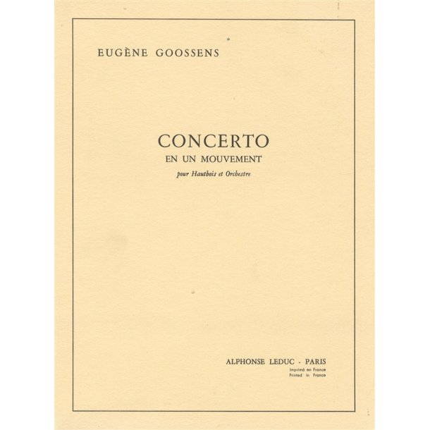 Eug&egrave;ne Goossens: Concerto en 1 Mouvement Op.45 (Oboe & Orchestra)