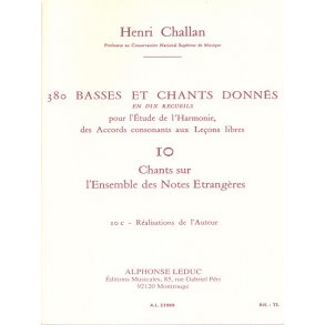 Henri Challan: 380 Basses Et Chants Donnés - Volume 10C (Chants Sur L'Ensemble Des Notes Étrangères)
