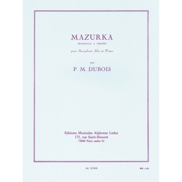 Pierre Max Dubois: Mazurka, Hommage &agrave; Chopin (Saxophone-Alto & Piano)