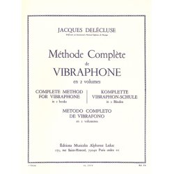 Jacques Del&eacute;cluse: M&eacute;thode compl&egrave;te pour Vibraphone Vol.1 (Percussion solo)