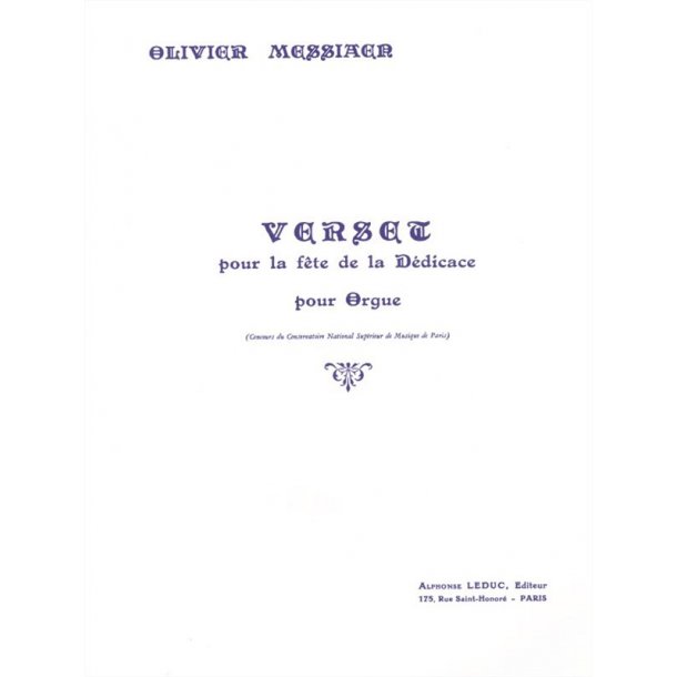 Olivier Messiaen: Verset Pour La F&ecirc;te De La D&eacute;dicace