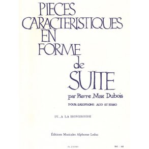 Pierre Max Dubois: Pièces Caractéristiques Op.77 No.4 - A La Hongroise (Alto Saxophone/Piano)