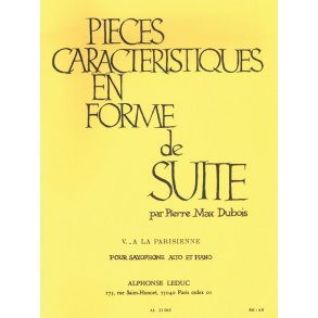 Pierre Max Dubois: Pièces Caractéristiques Op.77 No.4 - A La Parisienne (Alto Saxophone/Piano)