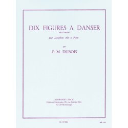 Pierre Max Dubois: 10 Figures &agrave; Danser, Petit Ballet (Saxophone-Alto & Piano)