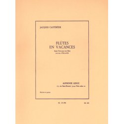 Jacques Cast&eacute;r&egrave;de: Fl&ucirc;tes en Vacances (Flutes 4)