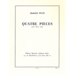 Jindrich Feld: 4 Pi&egrave;ces (Flute solo)