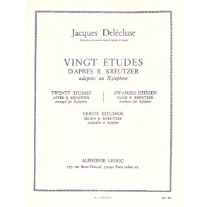 Jacques Delécluse: 20 Etudes d'après Kreutzer adaptées pour Xylophone (Percussion solo)