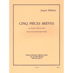 Jacques Delécluse: 5 Pièces brèves (Percussion(s) & Piano)