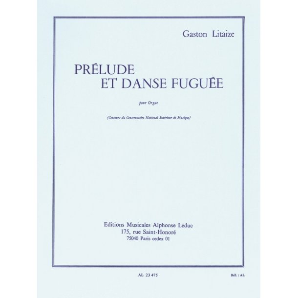 Gaston Litaize: Pr&eacute;lude Et Danse Fugu&eacute;e (Organ)