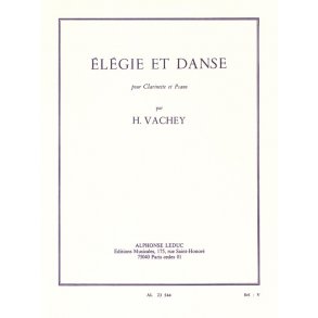 Henri Vachey: Elégie et Danse (Clarinet & Piano)