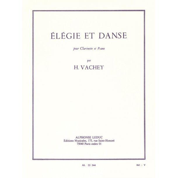 Henri Vachey: El&eacute;gie et Danse (Clarinet & Piano)