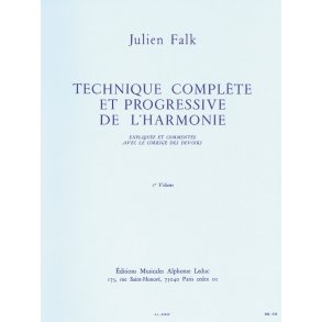 Julien Falk: Complete and Progressive Technique of Harmony (Volume 1)