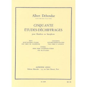 Albert Debondue: Cinquante Etudes-Déchiffrages Pour Hautbois Ou Saxophone