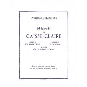 Jacques Delécluse: Méthode de Caisse Claire (Percussion solo)