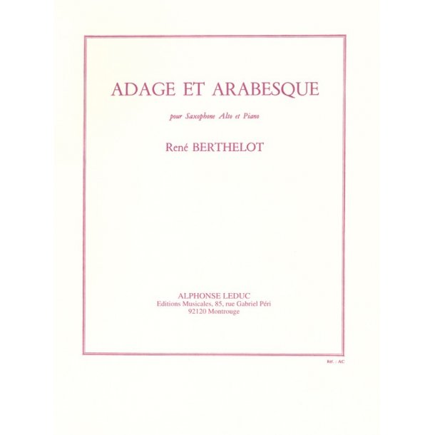 Ren&eacute; Berthelot: Adage Et Arabesque (Alto Saxophone/Piano)