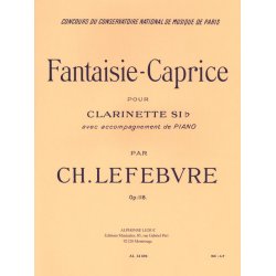 Charles Edouard Lef&egrave;bvre: Fantaisie-Caprice Op.118 (Clarinet & Piano)