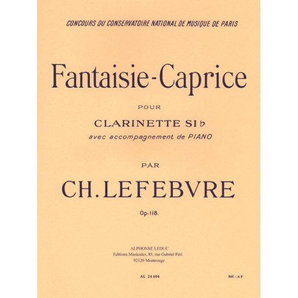 Charles Edouard Lef&egrave;bvre: Fantaisie-Caprice Op.118 (Clarinet & Piano)