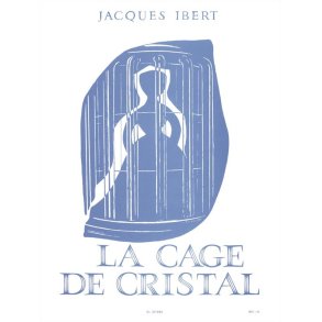 Jacques Ibert: La Cage de Cristal (Piano solo)