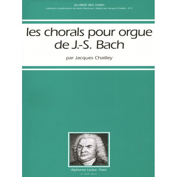 Jacques Chailley: J. S. Bach's Chorales for Organ