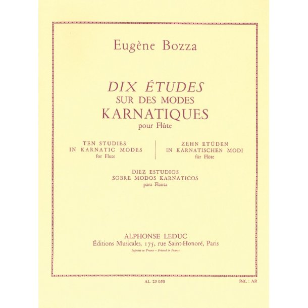 Eug&egrave;ne Bozza: 10 Etudes sur des M&ocirc;des karnatiques (Flute solo)