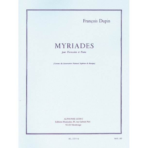 Fran&ccedil;ois Dupin: Myriades (Percussion(s) & Piano)