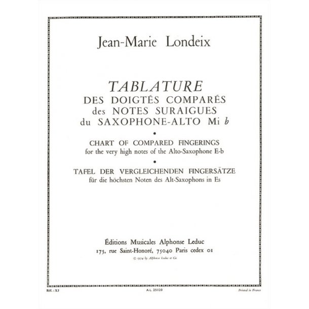 Jean-Marie Londeix: Tablature des Doigt&eacute;s compar&eacute;s des Notes sur-aigu&euml;s (Saxophone solo)