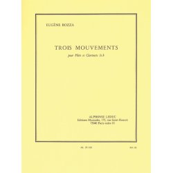 Eug&egrave;ne Bozza: Trois Mouvements (Flute And Clarinet)