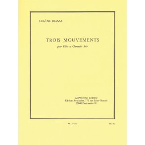 Eugène Bozza: Trois Mouvements (Flute And Clarinet)