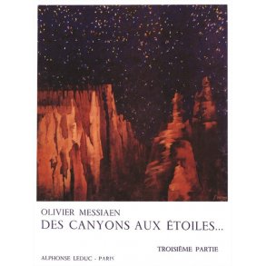Olivier Messiaen: Des Canyons aux Etoiles Vol.3 (Piano & Orchestra)