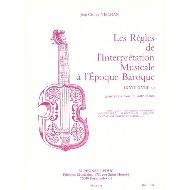 Jean-Claude Veilhan: Les R&egrave;gles de l'Interpretation musicale &agrave; l'Epoque baroque (Book)