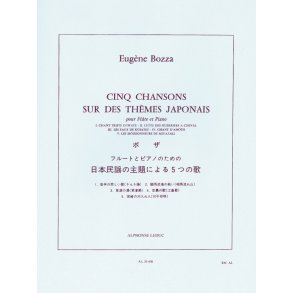 Eugène Bozza: 5 Chansons sur des Thèmes populaires japonais (Flute & Piano)