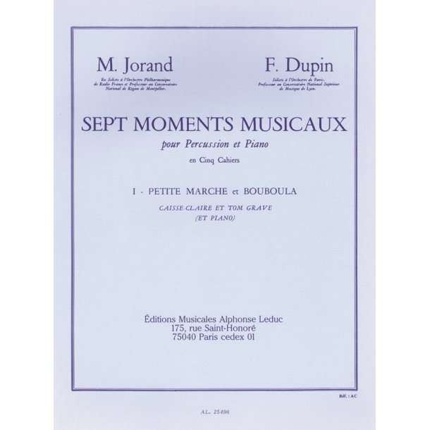 Marcel & Fran&ccedil;ois Jorand M.& Dupin F.: 7 Moments musicaux Vol.1: Petite Marche & Bouboula (Percussion(s) & Piano)