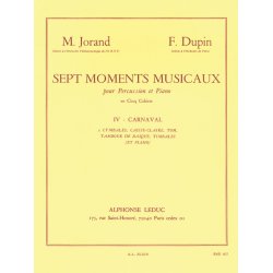 Marcel & Fran&ccedil;ois Jorand M.& Dupin F.: 7 Moments musicaux Vol.4: Carnaval (Percussion(s) & Piano)