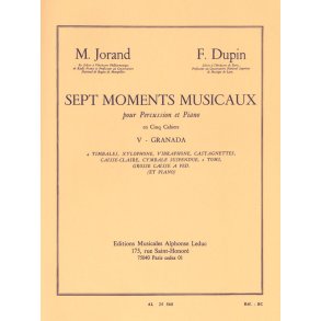 Marcel & François Jorand M.& Dupin F.: 7 Moments musicaux Vol.5: Granada (Percussion(s) & Piano)