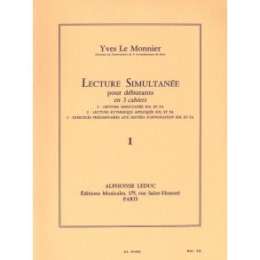 Yves Le Monnier: Simultaneous Reading, for beginners (Volume 1 - Simultaneous Reading of Treble and Bass Clef)