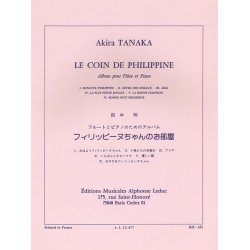 Akira Tanaka: Le Coin de Philippine, Album pour Fl&ucirc;te et Piano (Flute & Piano)