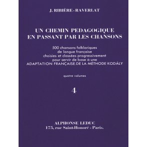 Jacotte Ribière-Raverlat: Un Chemin pédagogique en passant par les Chansons Vol.4 (Recorder solo)