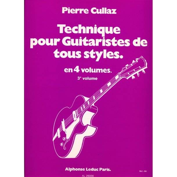 Pierre Cullaz: Techniques pour Guitaristes de tous Styles Vol.3 (Guitar solo)