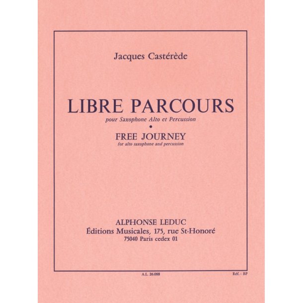 Jacques Cast&eacute;r&egrave;de: Libre Parcours (Saxophone & Percussion)