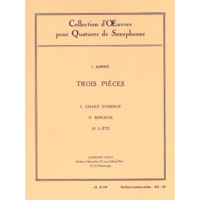 Isaac Manuel Francisco Albéniz: 3 Pièces (Saxophones 4)