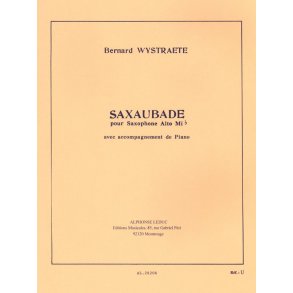 Bernard Wystraëte: Saxaubade (Saxophone-Alto & Piano)