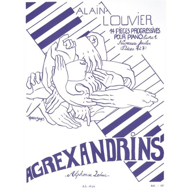 Alain Louvier: Agrexandrins Vol.1: No.1 - No.7 (Piano solo)