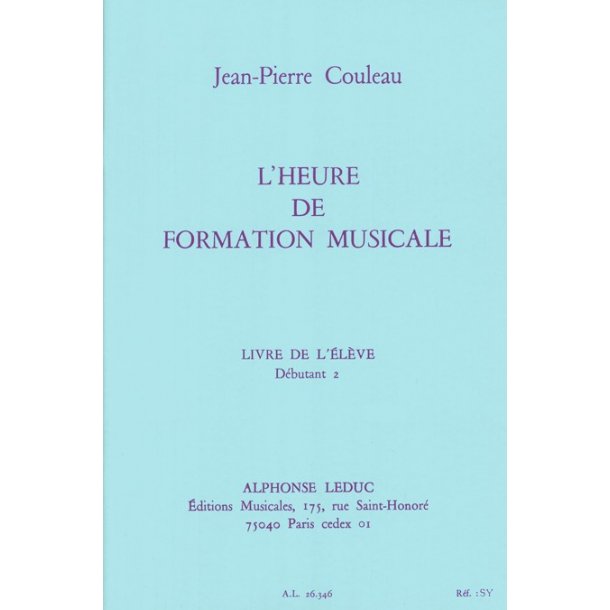 Couleau: Heure de formation musicale d&eacute;butant 2/livre de l'&eacute;l&egrave;ve