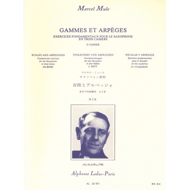 Marcel Mule: Scales and Arpeggios, Fundamental Exercises for the Saxophone (Volume 3)
