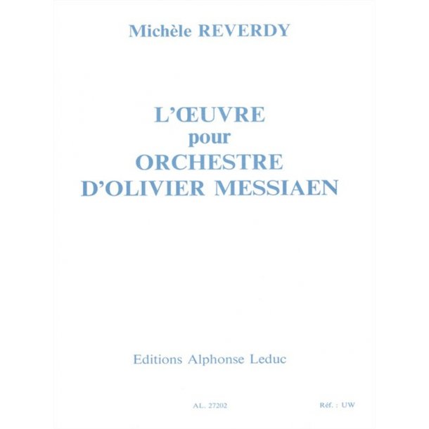 Mich&egrave;le Reverdy: L'Oeuvre pour Orchestre d'Olivier Messiaen (Book)